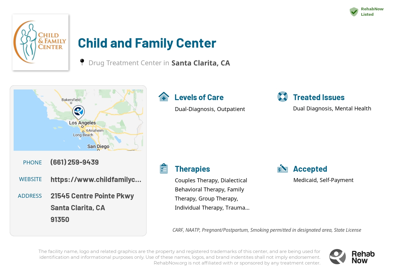 Helpful reference information for Child and Family Center, a drug treatment center in California located at: 21545 Centre Pointe Pkwy, Santa Clarita, CA 91350, including phone numbers, official website, and more. Listed briefly is an overview of Levels of Care, Therapies Offered, Issues Treated, and accepted forms of Payment Methods.