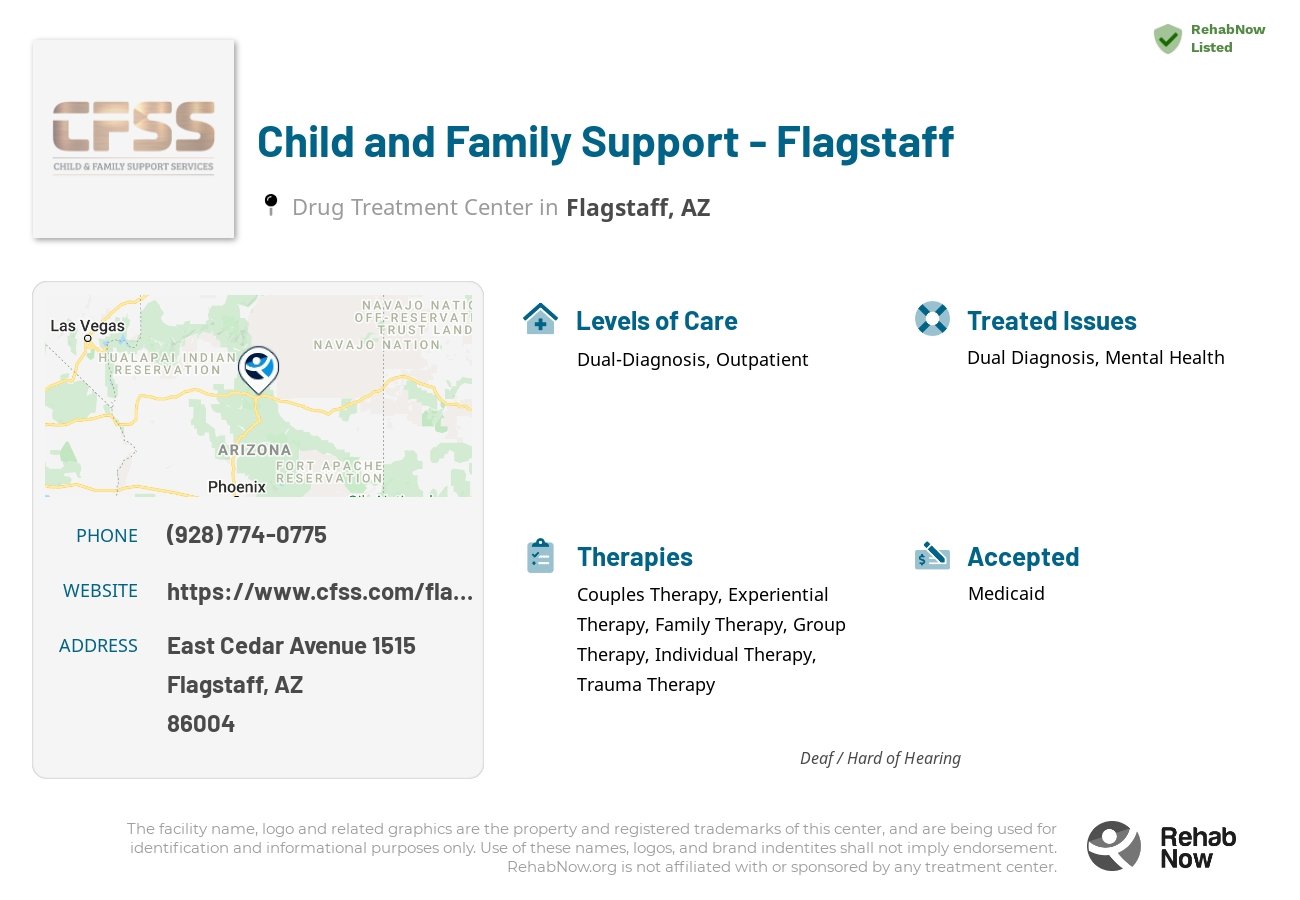 Helpful reference information for Child and Family Support - Flagstaff, a drug treatment center in Arizona located at: East Cedar Avenue 1515, Flagstaff, AZ 86004, including phone numbers, official website, and more. Listed briefly is an overview of Levels of Care, Therapies Offered, Issues Treated, and accepted forms of Payment Methods.