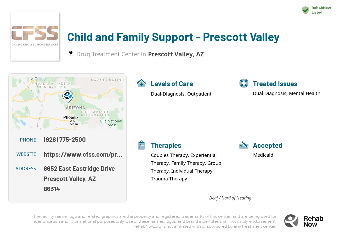 Helpful reference information for Child and Family Support - Prescott Valley, a drug treatment center in Arizona located at: 8652 8652 East Eastridge Drive, Prescott Valley, AZ 86314, including phone numbers, official website, and more. Listed briefly is an overview of Levels of Care, Therapies Offered, Issues Treated, and accepted forms of Payment Methods.