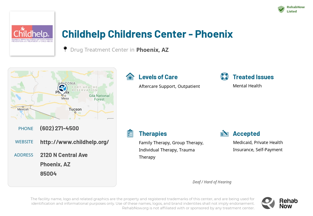 Helpful reference information for Childhelp Childrens Center - Phoenix, a drug treatment center in Arizona located at: 2120 N Central Ave, Phoenix, AZ 85004, including phone numbers, official website, and more. Listed briefly is an overview of Levels of Care, Therapies Offered, Issues Treated, and accepted forms of Payment Methods.
