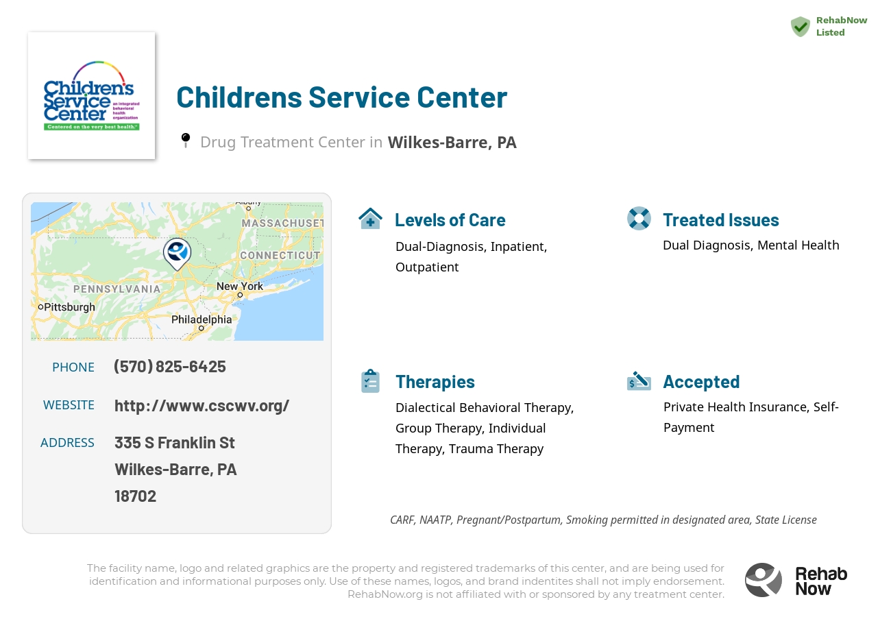 Helpful reference information for Childrens Service Center, a drug treatment center in Pennsylvania located at: 335 S Franklin St, Wilkes-Barre, PA 18702, including phone numbers, official website, and more. Listed briefly is an overview of Levels of Care, Therapies Offered, Issues Treated, and accepted forms of Payment Methods.