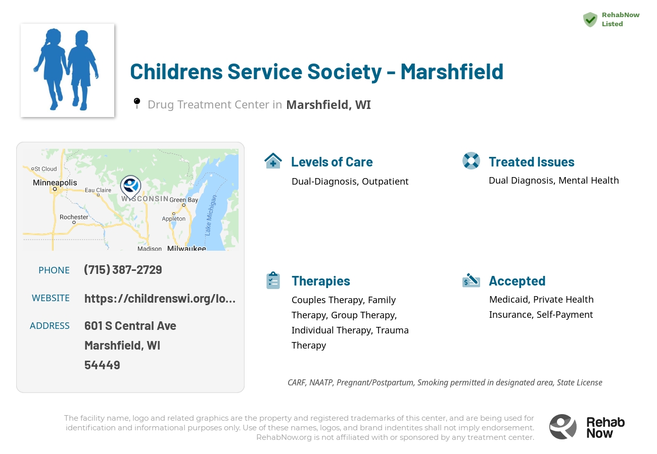 Helpful reference information for Childrens Service Society - Marshfield, a drug treatment center in Wisconsin located at: 601 S Central Ave, Marshfield, WI 54449, including phone numbers, official website, and more. Listed briefly is an overview of Levels of Care, Therapies Offered, Issues Treated, and accepted forms of Payment Methods.