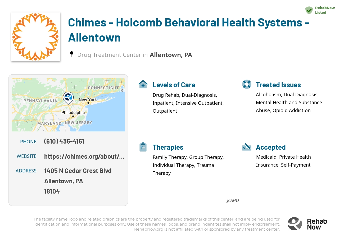 Helpful reference information for Chimes - Holcomb Behavioral Health Systems - Allentown, a drug treatment center in Pennsylvania located at: 1405 N Cedar Crest Blvd, Allentown, PA 18104, including phone numbers, official website, and more. Listed briefly is an overview of Levels of Care, Therapies Offered, Issues Treated, and accepted forms of Payment Methods.