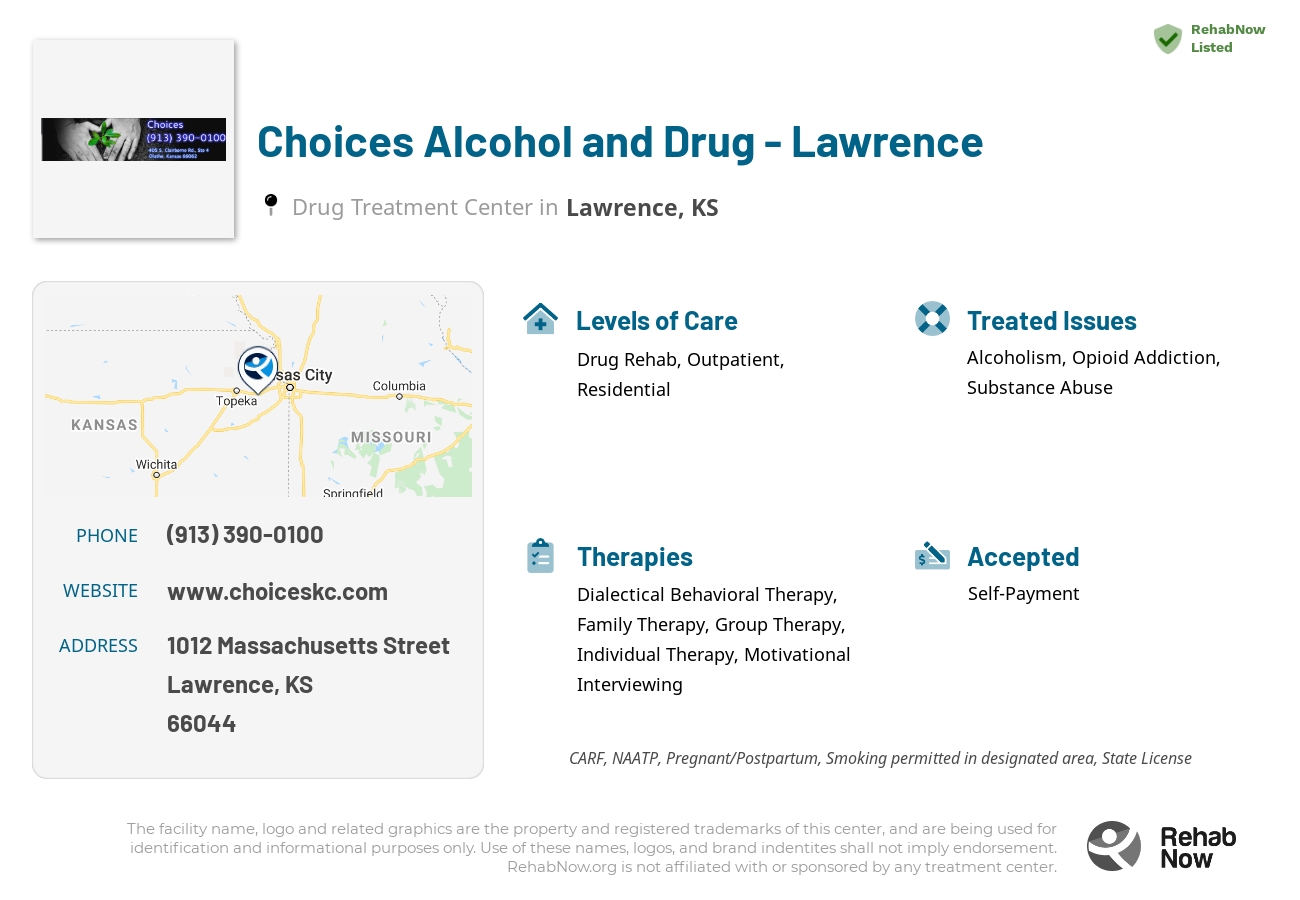 Helpful reference information for Choices Alcohol and Drug - Lawrence, a drug treatment center in Kansas located at: 1012 Massachusetts Street, Lawrence, KS, 66044, including phone numbers, official website, and more. Listed briefly is an overview of Levels of Care, Therapies Offered, Issues Treated, and accepted forms of Payment Methods.