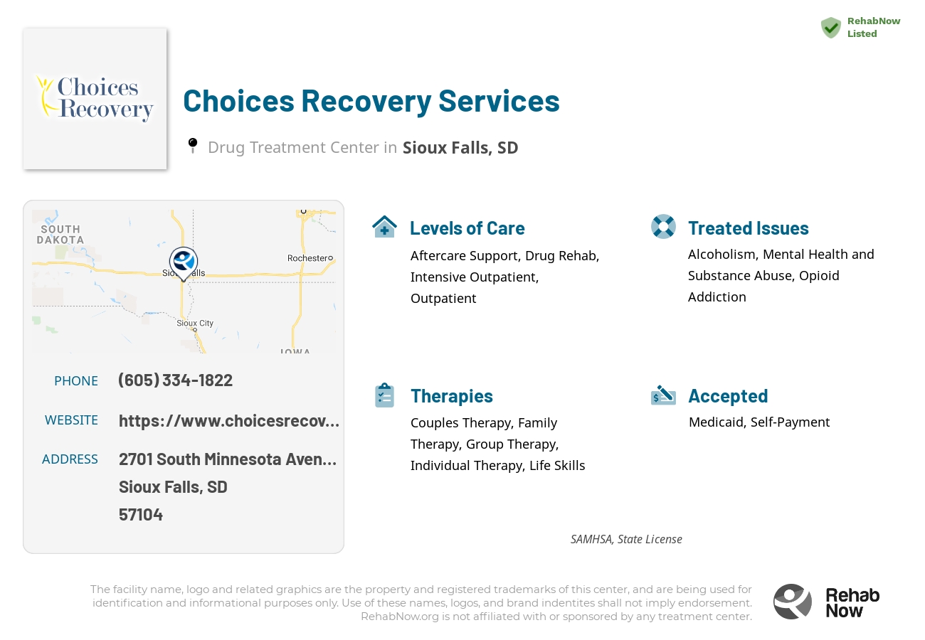 Helpful reference information for Choices Recovery Services, a drug treatment center in South Dakota located at: 2701 2701 South Minnesota Avenue, Sioux Falls, SD 57104, including phone numbers, official website, and more. Listed briefly is an overview of Levels of Care, Therapies Offered, Issues Treated, and accepted forms of Payment Methods.