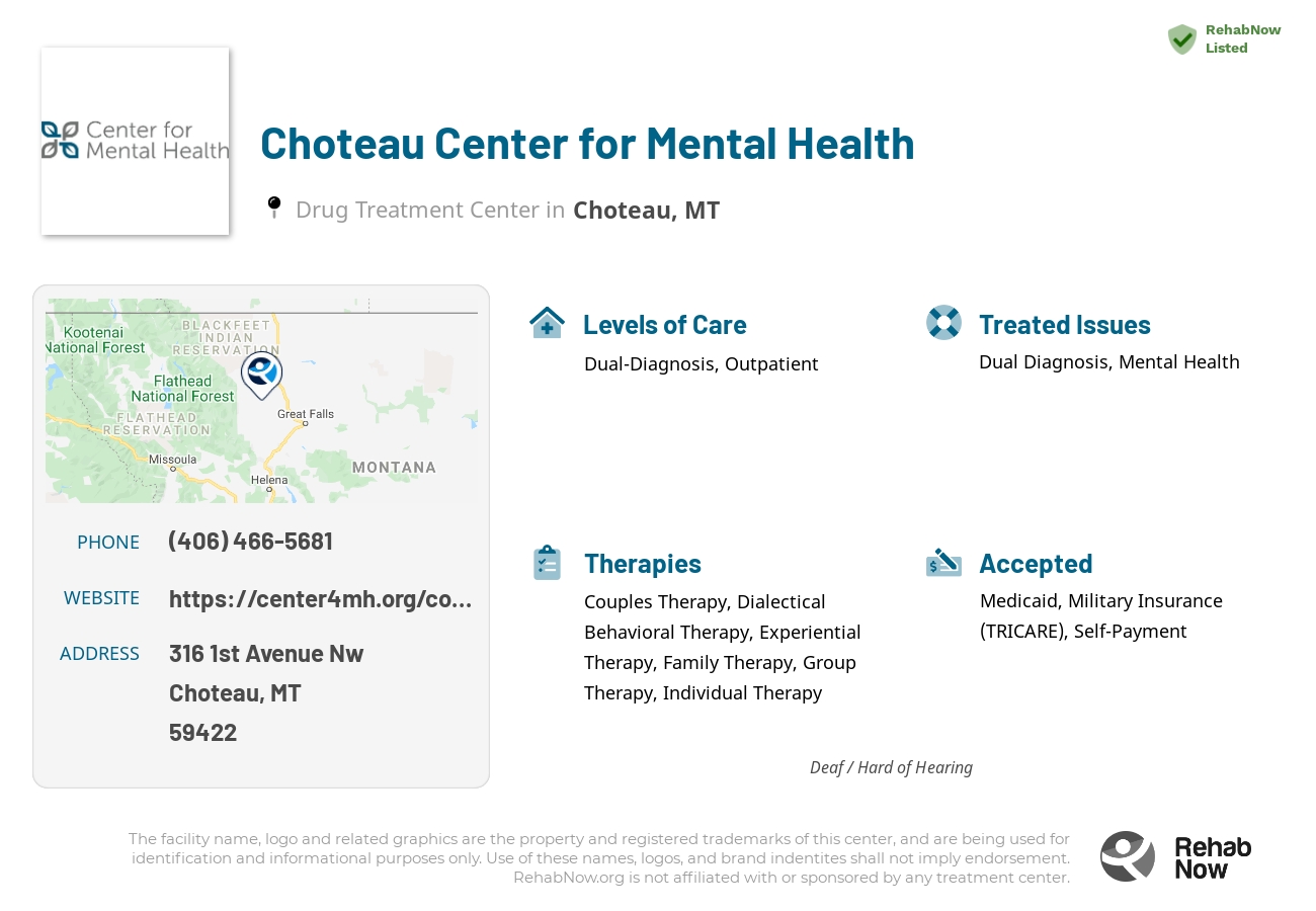 Helpful reference information for Choteau Center for Mental Health, a drug treatment center in Montana located at: 316 316 1st Avenue Nw, Choteau, MT 59422, including phone numbers, official website, and more. Listed briefly is an overview of Levels of Care, Therapies Offered, Issues Treated, and accepted forms of Payment Methods.