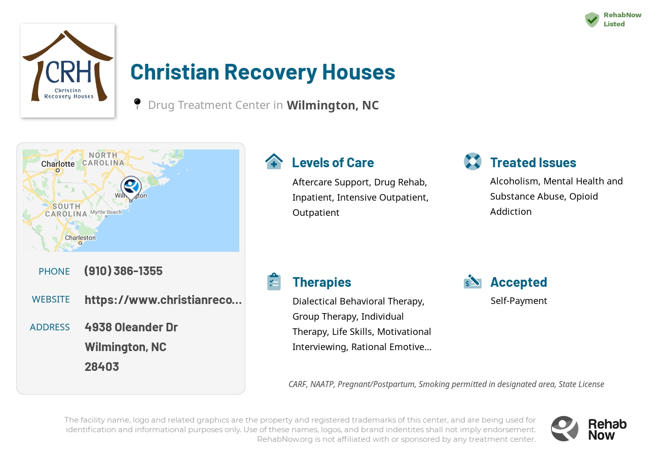 Helpful reference information for Christian Recovery Houses, a drug treatment center in North Carolina located at: 4938 Oleander Dr, Wilmington, NC 28403, including phone numbers, official website, and more. Listed briefly is an overview of Levels of Care, Therapies Offered, Issues Treated, and accepted forms of Payment Methods.