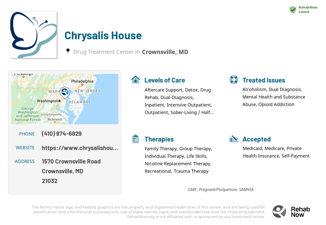 Helpful reference information for Chrysalis House, a drug treatment center in Maryland located at: 1570 Crownsville Road, Crownsville, MD, 21032, including phone numbers, official website, and more. Listed briefly is an overview of Levels of Care, Therapies Offered, Issues Treated, and accepted forms of Payment Methods.