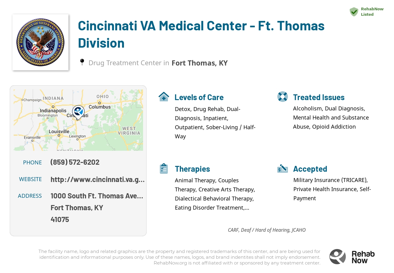 Helpful reference information for Cincinnati VA Medical Center - Ft. Thomas Division, a drug treatment center in Kentucky located at: 1000 South Ft. Thomas Avenue, Fort Thomas, KY, 41075, including phone numbers, official website, and more. Listed briefly is an overview of Levels of Care, Therapies Offered, Issues Treated, and accepted forms of Payment Methods.