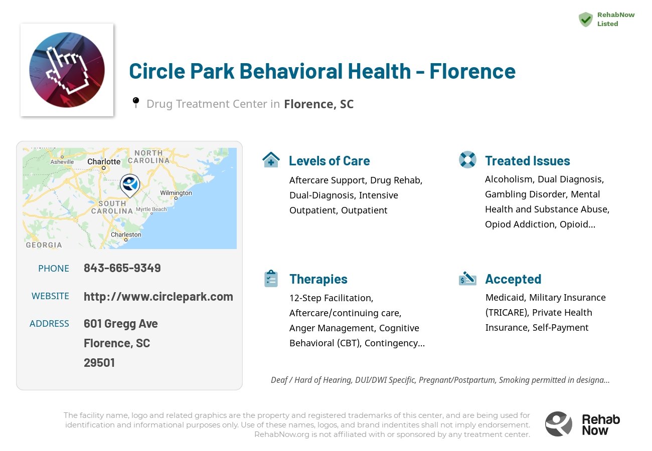 Helpful reference information for Circle Park Behavioral Health - Florence, a drug treatment center in South Carolina located at: 601 Gregg Ave, Florence, SC 29501, including phone numbers, official website, and more. Listed briefly is an overview of Levels of Care, Therapies Offered, Issues Treated, and accepted forms of Payment Methods.
