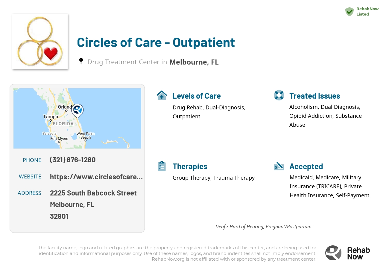 Helpful reference information for Circles of Care - Outpatient, a drug treatment center in Florida located at: 2225 South Babcock Street, Melbourne, FL, 32901, including phone numbers, official website, and more. Listed briefly is an overview of Levels of Care, Therapies Offered, Issues Treated, and accepted forms of Payment Methods.