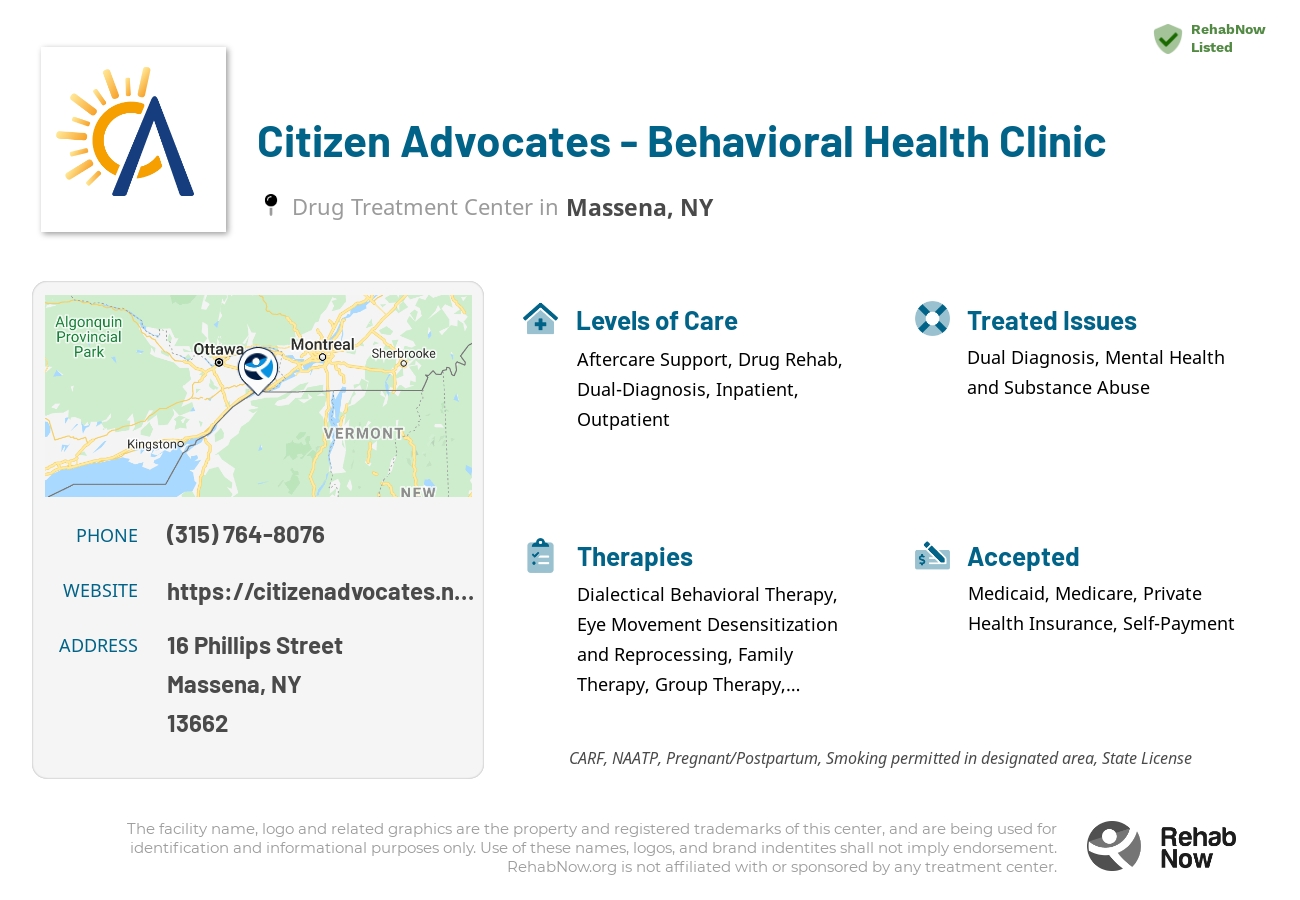 Helpful reference information for Citizen Advocates - Behavioral Health Clinic, a drug treatment center in New York located at: 16 Phillips Street, Massena, NY, 13662, including phone numbers, official website, and more. Listed briefly is an overview of Levels of Care, Therapies Offered, Issues Treated, and accepted forms of Payment Methods.