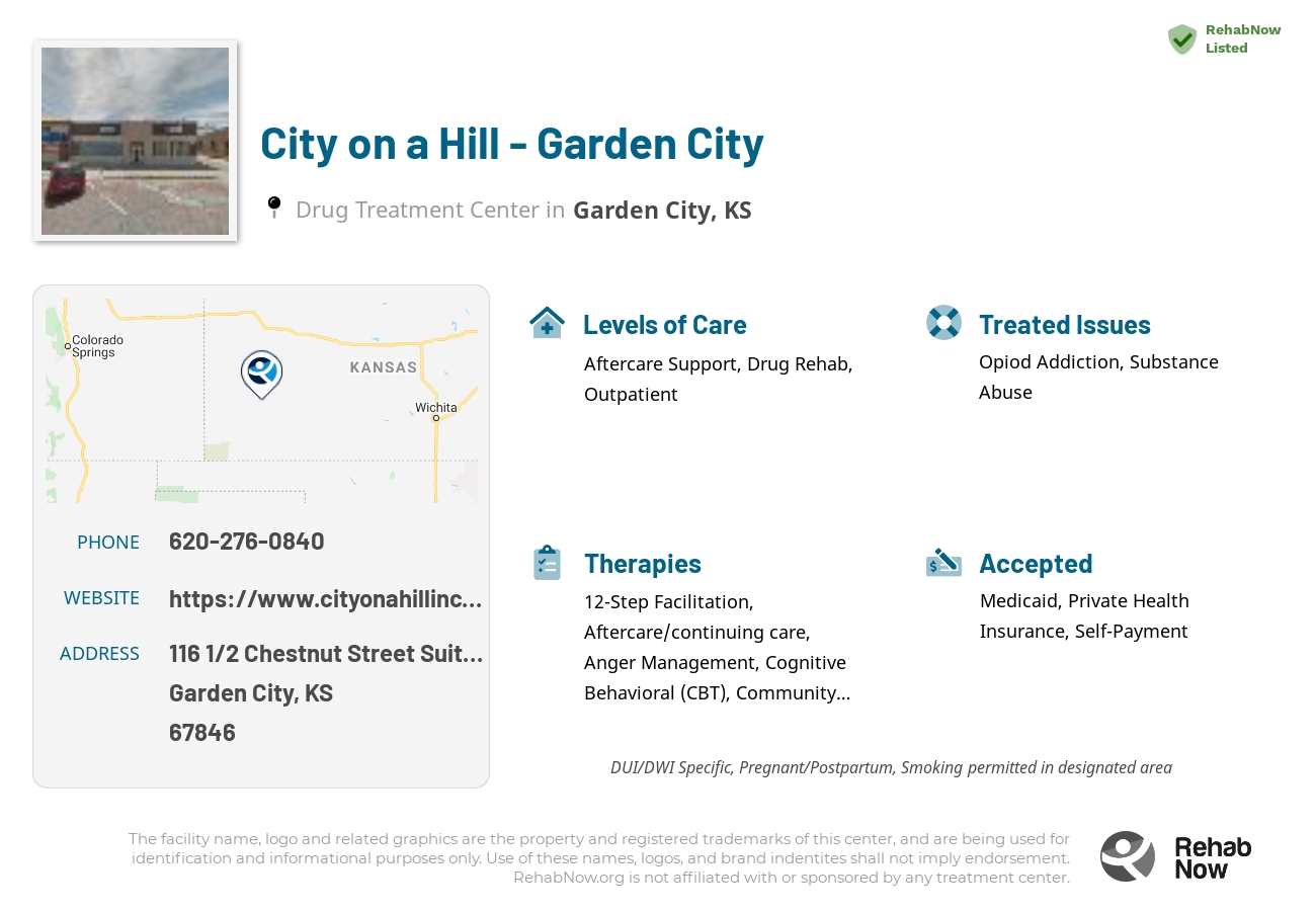 Helpful reference information for City on a Hill - Garden City, a drug treatment center in Kansas located at: 116 1/2 Chestnut Street Suite 2, Garden City, KS 67846, including phone numbers, official website, and more. Listed briefly is an overview of Levels of Care, Therapies Offered, Issues Treated, and accepted forms of Payment Methods.