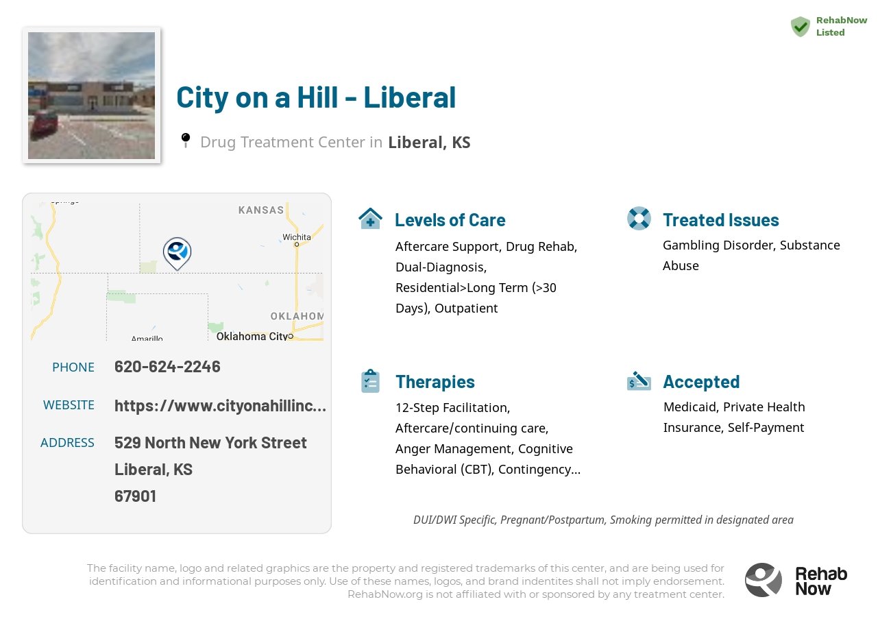 Helpful reference information for City on a Hill - Liberal, a drug treatment center in Kansas located at: 529 North New York Street, Liberal, KS 67901, including phone numbers, official website, and more. Listed briefly is an overview of Levels of Care, Therapies Offered, Issues Treated, and accepted forms of Payment Methods.
