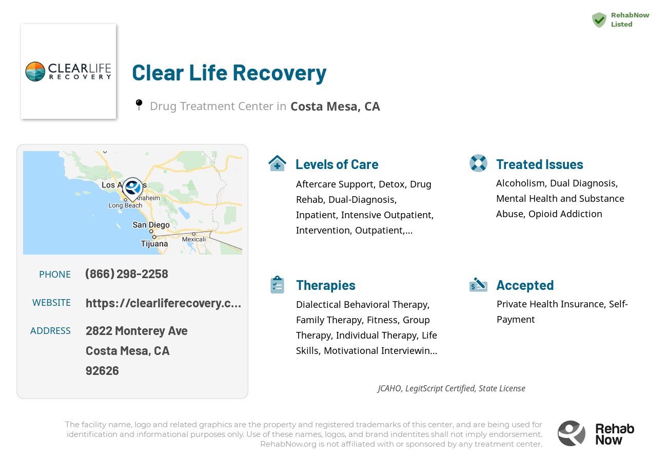 Helpful reference information for Clear Life Recovery, a drug treatment center in California located at: 2822 Monterey Ave, Costa Mesa, CA 92626, including phone numbers, official website, and more. Listed briefly is an overview of Levels of Care, Therapies Offered, Issues Treated, and accepted forms of Payment Methods.