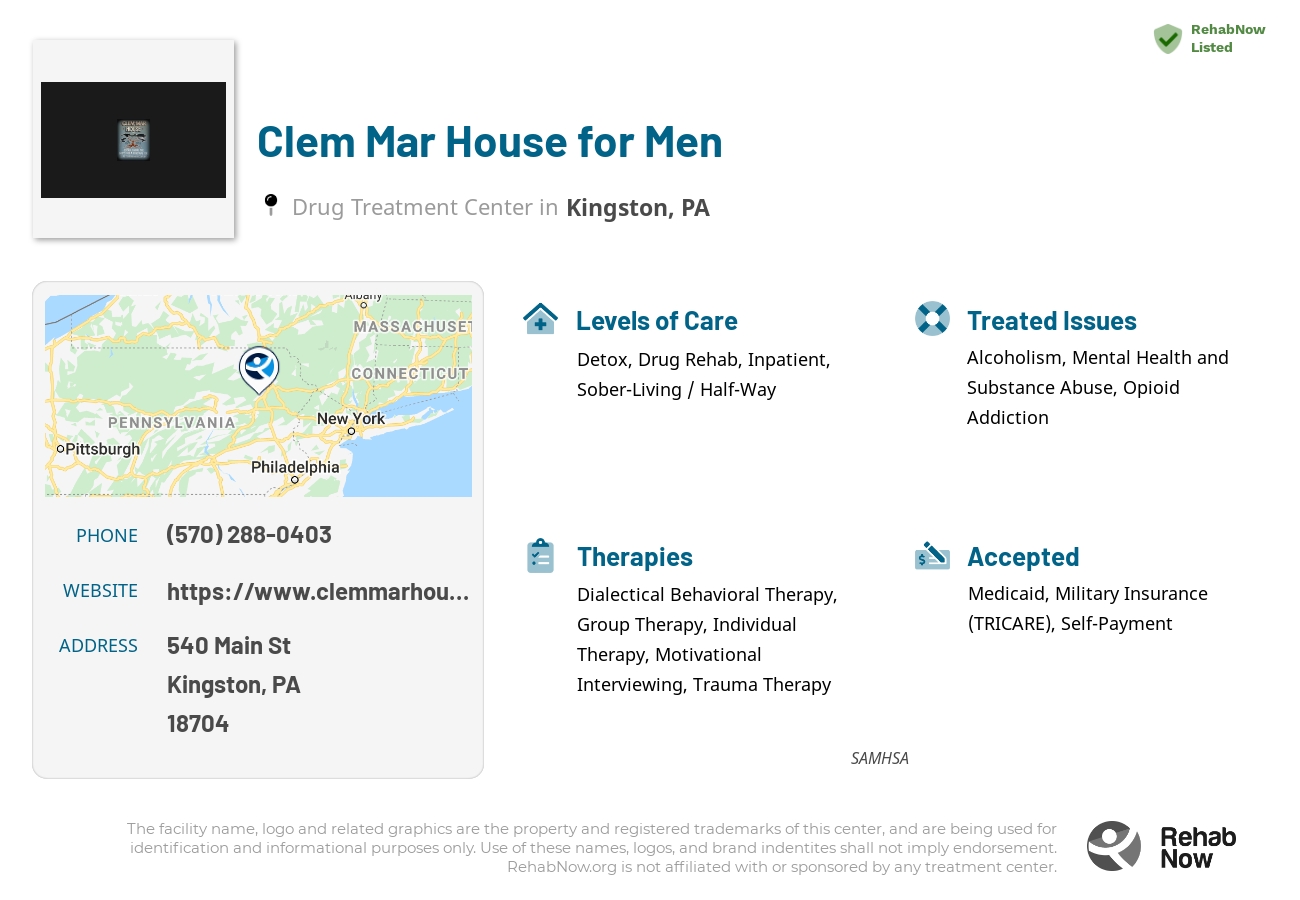 Helpful reference information for Clem Mar House for Men, a drug treatment center in Pennsylvania located at: 540 Main St, Kingston, PA 18704, including phone numbers, official website, and more. Listed briefly is an overview of Levels of Care, Therapies Offered, Issues Treated, and accepted forms of Payment Methods.