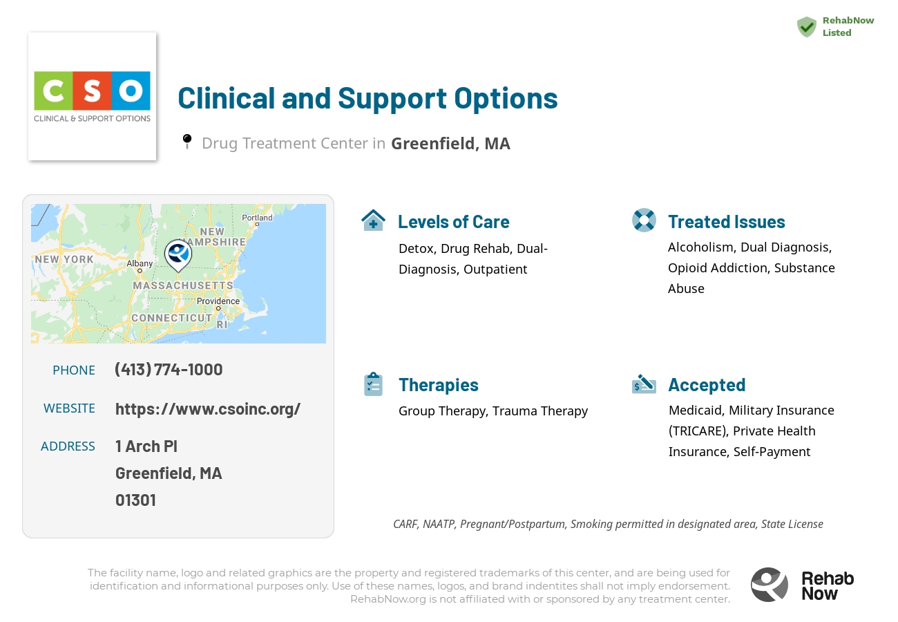 Helpful reference information for Clinical and Support Options, a drug treatment center in Massachusetts located at: 1 Arch Pl, Greenfield, MA 01301, including phone numbers, official website, and more. Listed briefly is an overview of Levels of Care, Therapies Offered, Issues Treated, and accepted forms of Payment Methods.