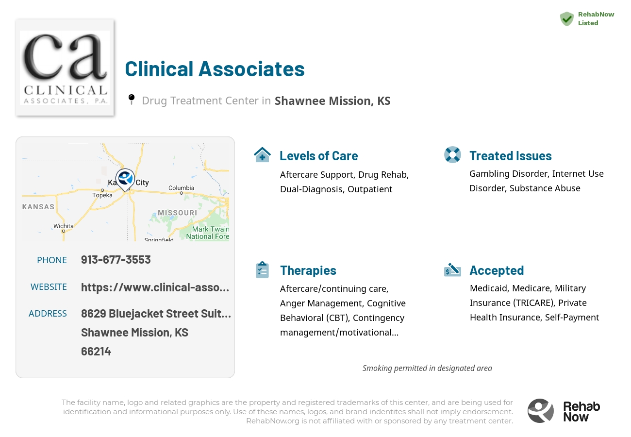 Helpful reference information for Clinical Associates, a drug treatment center in Kansas located at: 8629 Bluejacket Street Suite 100, Shawnee Mission, KS 66214, including phone numbers, official website, and more. Listed briefly is an overview of Levels of Care, Therapies Offered, Issues Treated, and accepted forms of Payment Methods.