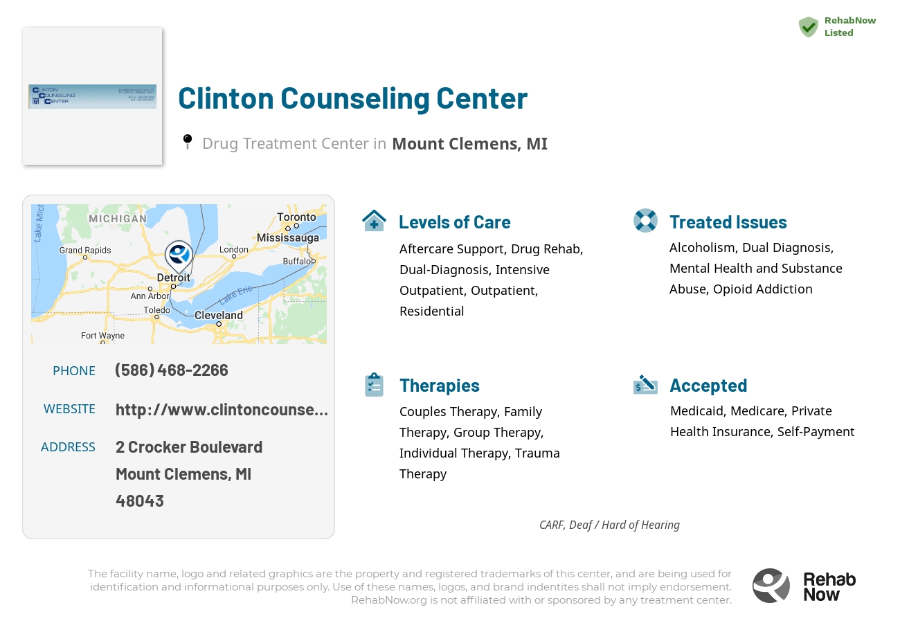 Helpful reference information for Clinton Counseling Center, a drug treatment center in Michigan located at: 2 Crocker Boulevard, Mount Clemens, MI, 48043, including phone numbers, official website, and more. Listed briefly is an overview of Levels of Care, Therapies Offered, Issues Treated, and accepted forms of Payment Methods.