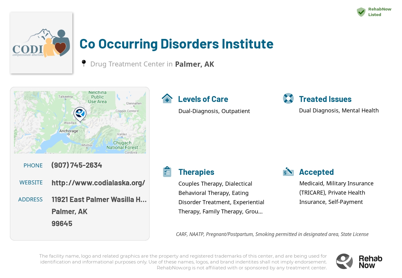 Helpful reference information for Co Occurring Disorders Institute, a drug treatment center in Alaska located at: 11921 East Palmer Wasilla Highway, Palmer, AK, 99645, including phone numbers, official website, and more. Listed briefly is an overview of Levels of Care, Therapies Offered, Issues Treated, and accepted forms of Payment Methods.