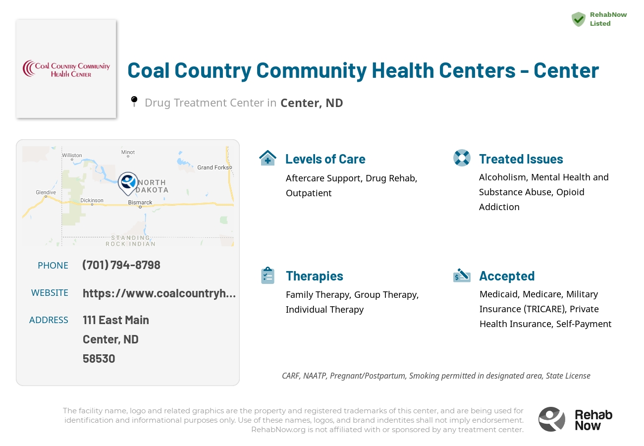 Helpful reference information for Coal Country Community Health Centers - Center, a drug treatment center in North Dakota located at: 111 111 East Main, Center, ND 58530, including phone numbers, official website, and more. Listed briefly is an overview of Levels of Care, Therapies Offered, Issues Treated, and accepted forms of Payment Methods.