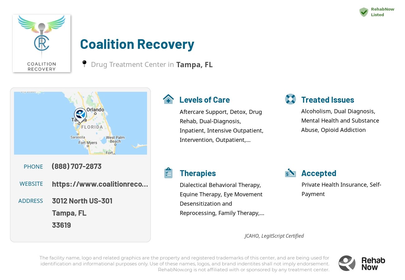 Helpful reference information for Coalition Recovery, a drug treatment center in Florida located at: 3012 North US-301, Tampa, FL, 33619, including phone numbers, official website, and more. Listed briefly is an overview of Levels of Care, Therapies Offered, Issues Treated, and accepted forms of Payment Methods.