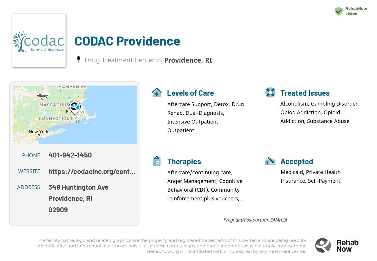 Helpful reference information for CODAC Providence, a drug treatment center in Rhode Island located at: 349 Huntington Ave, Providence, RI 02909, including phone numbers, official website, and more. Listed briefly is an overview of Levels of Care, Therapies Offered, Issues Treated, and accepted forms of Payment Methods.