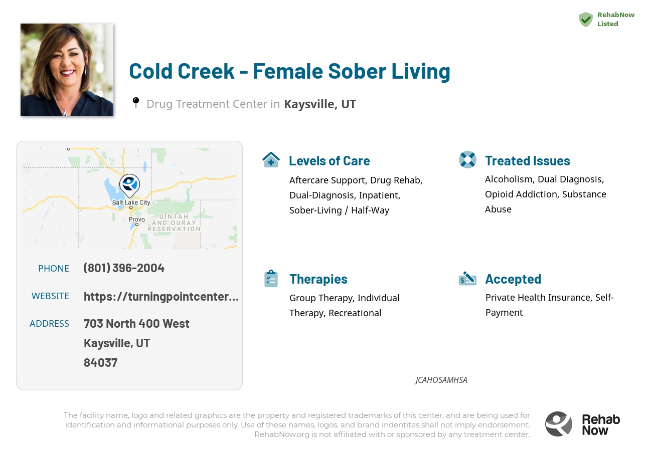 Helpful reference information for Cold Creek - Female Sober Living, a drug treatment center in Utah located at: 703 703 North 400 West, Kaysville, UT 84037, including phone numbers, official website, and more. Listed briefly is an overview of Levels of Care, Therapies Offered, Issues Treated, and accepted forms of Payment Methods.