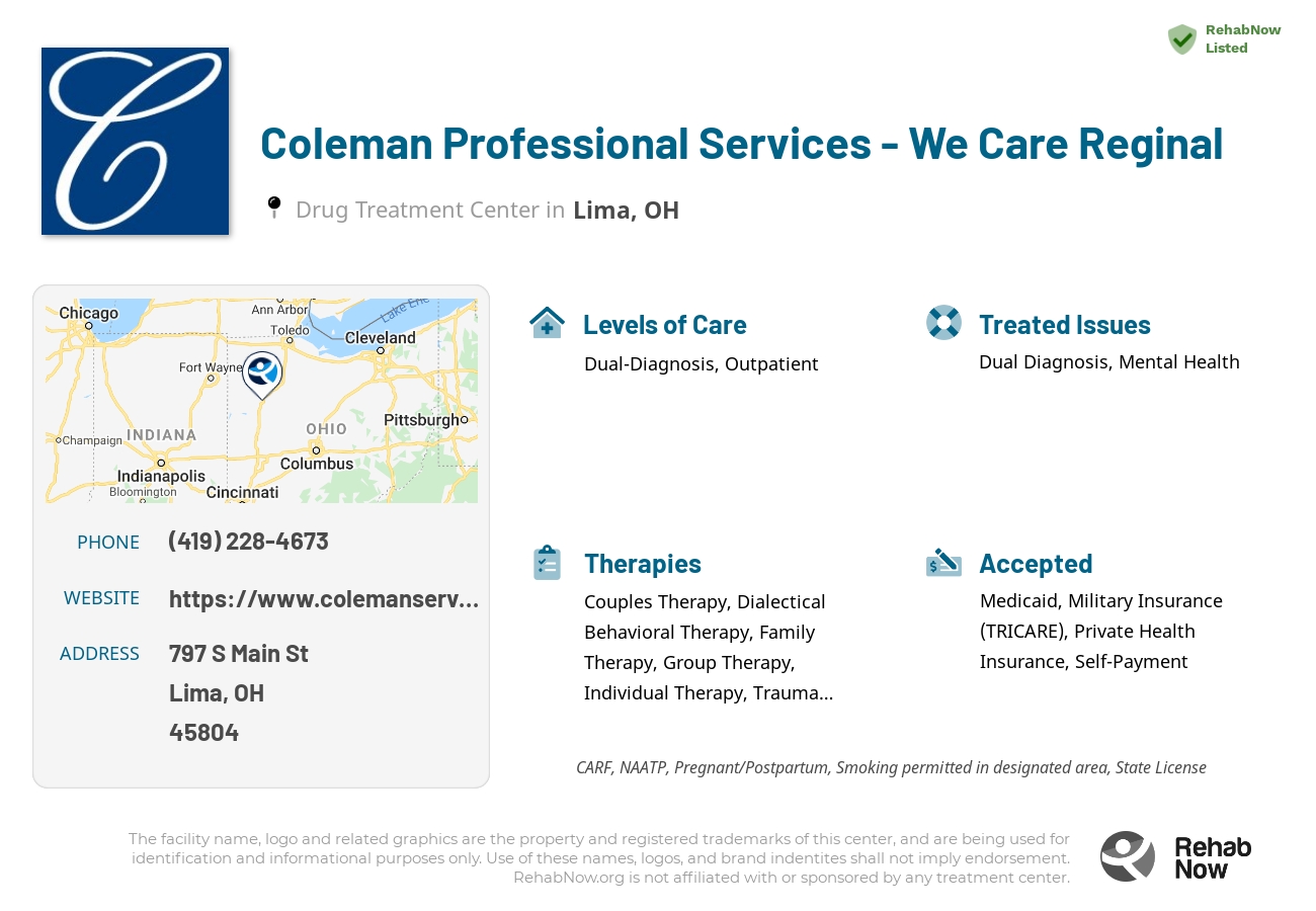 Helpful reference information for Coleman Professional Services - We Care Reginal, a drug treatment center in Ohio located at: 797 S Main St, Lima, OH 45804, including phone numbers, official website, and more. Listed briefly is an overview of Levels of Care, Therapies Offered, Issues Treated, and accepted forms of Payment Methods.