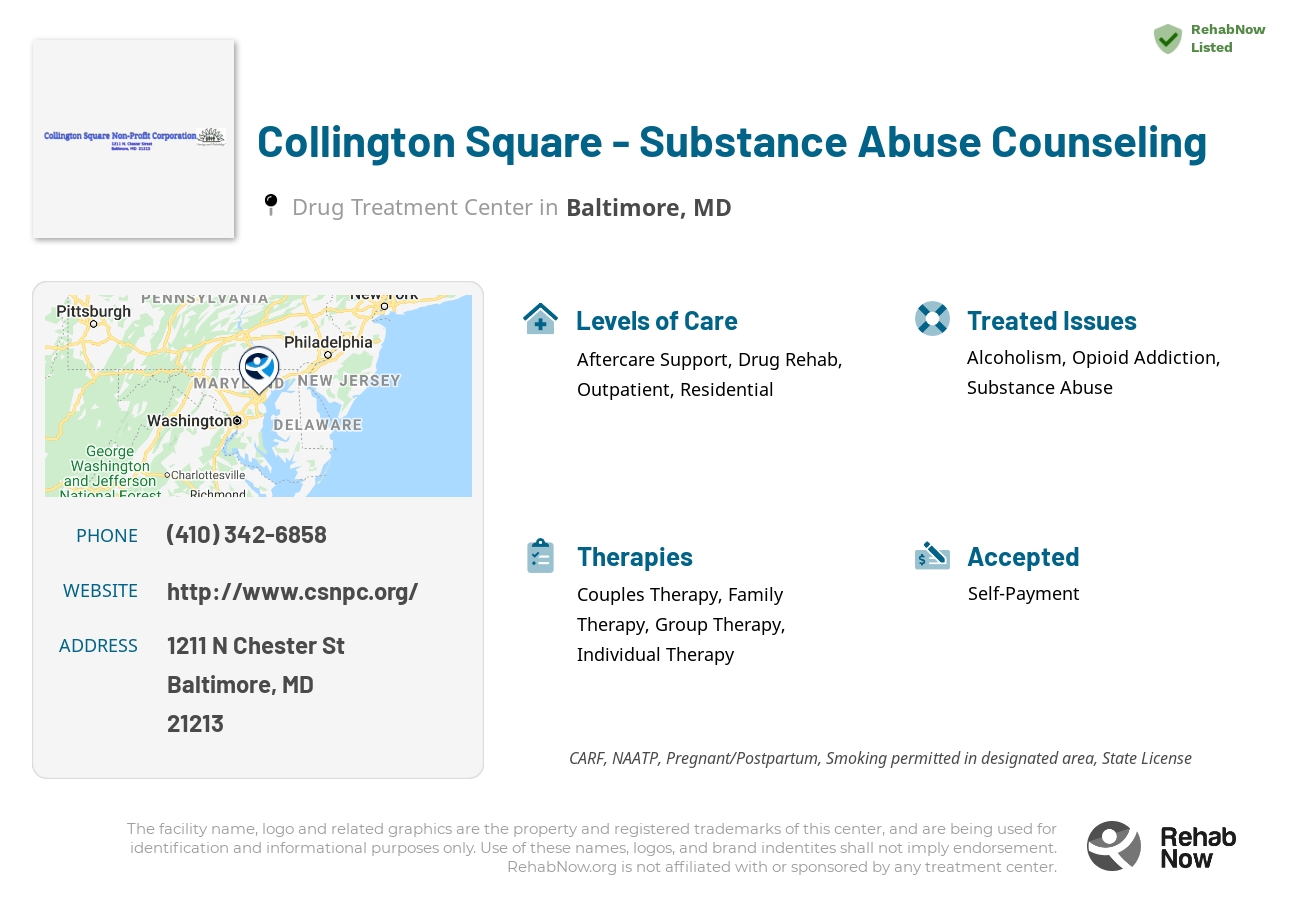 Helpful reference information for Collington Square - Substance Abuse Counseling, a drug treatment center in Maryland located at: 1211 N Chester St, Baltimore, MD 21213, including phone numbers, official website, and more. Listed briefly is an overview of Levels of Care, Therapies Offered, Issues Treated, and accepted forms of Payment Methods.