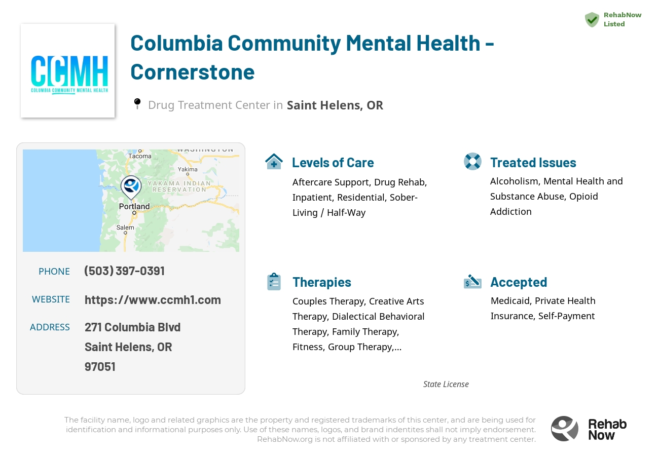 Helpful reference information for Columbia Community Mental Health - Cornerstone, a drug treatment center in Oregon located at: 271 Columbia Blvd, Saint Helens, OR 97051, including phone numbers, official website, and more. Listed briefly is an overview of Levels of Care, Therapies Offered, Issues Treated, and accepted forms of Payment Methods.