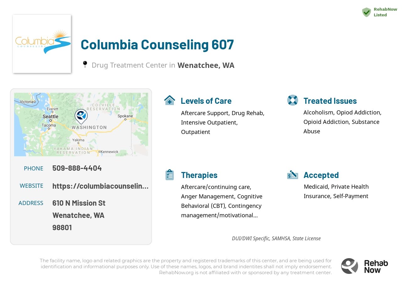 Helpful reference information for Columbia Counseling 607, a drug treatment center in Washington located at: 610 N Mission St, Wenatchee, WA 98801, including phone numbers, official website, and more. Listed briefly is an overview of Levels of Care, Therapies Offered, Issues Treated, and accepted forms of Payment Methods.