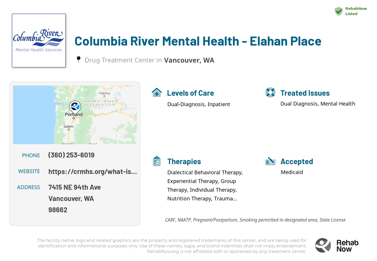 Helpful reference information for Columbia River Mental Health - Elahan Place, a drug treatment center in Washington located at: 7415 NE 94th Ave, Vancouver, WA 98662, including phone numbers, official website, and more. Listed briefly is an overview of Levels of Care, Therapies Offered, Issues Treated, and accepted forms of Payment Methods.