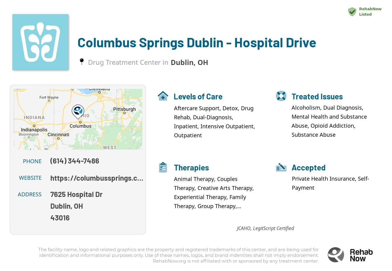 Helpful reference information for Columbus Springs Dublin - Hospital Drive, a drug treatment center in Ohio located at: 7625 Hospital Dr, Dublin, OH 43016, including phone numbers, official website, and more. Listed briefly is an overview of Levels of Care, Therapies Offered, Issues Treated, and accepted forms of Payment Methods.