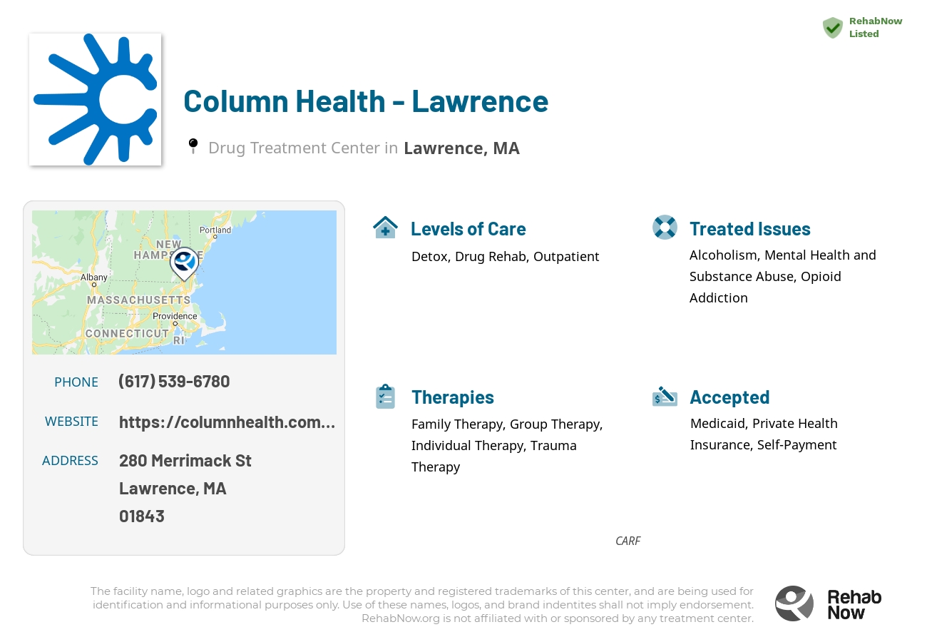 Helpful reference information for Column Health - Lawrence, a drug treatment center in Massachusetts located at: 280 Merrimack St, Lawrence, MA 01843, including phone numbers, official website, and more. Listed briefly is an overview of Levels of Care, Therapies Offered, Issues Treated, and accepted forms of Payment Methods.
