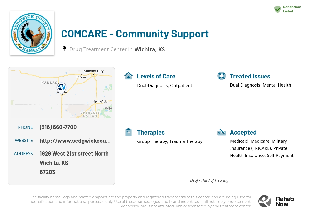 Helpful reference information for COMCARE - Community Support, a drug treatment center in Kansas located at: 1929 1929 West 21st street North, Wichita, KS 67203, including phone numbers, official website, and more. Listed briefly is an overview of Levels of Care, Therapies Offered, Issues Treated, and accepted forms of Payment Methods.