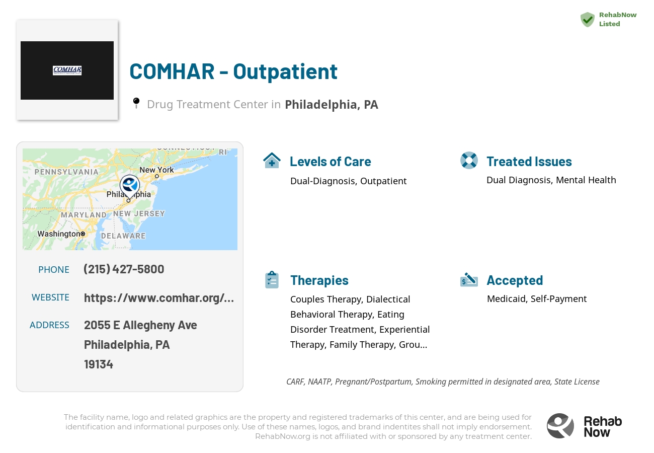 Helpful reference information for COMHAR - Outpatient, a drug treatment center in Pennsylvania located at: 2055 E Allegheny Ave, Philadelphia, PA 19134, including phone numbers, official website, and more. Listed briefly is an overview of Levels of Care, Therapies Offered, Issues Treated, and accepted forms of Payment Methods.