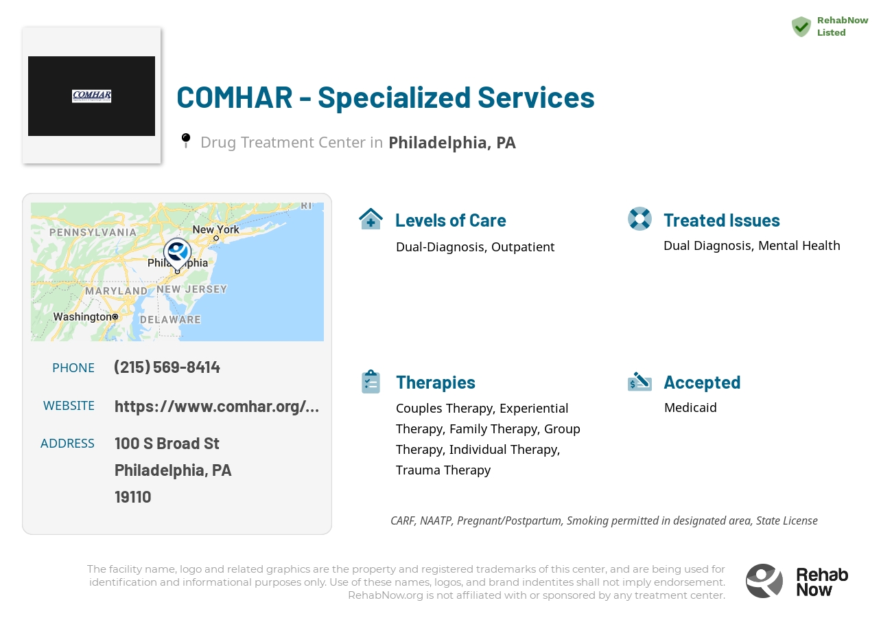 Helpful reference information for COMHAR - Specialized Services, a drug treatment center in Pennsylvania located at: 100 S Broad St, Philadelphia, PA 19110, including phone numbers, official website, and more. Listed briefly is an overview of Levels of Care, Therapies Offered, Issues Treated, and accepted forms of Payment Methods.