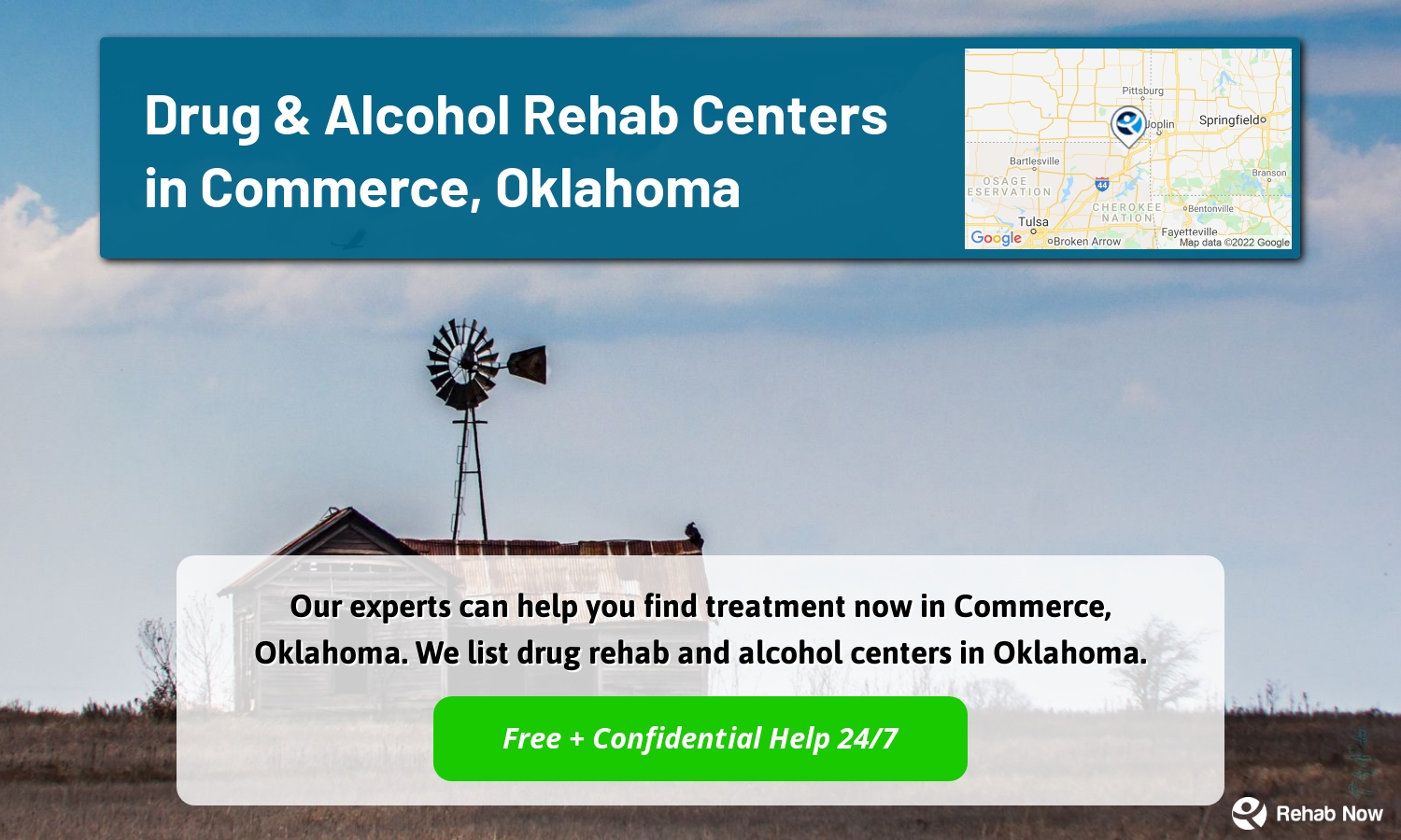 Our experts can help you find treatment now in Commerce, Oklahoma. We list drug rehab and alcohol centers in Oklahoma.