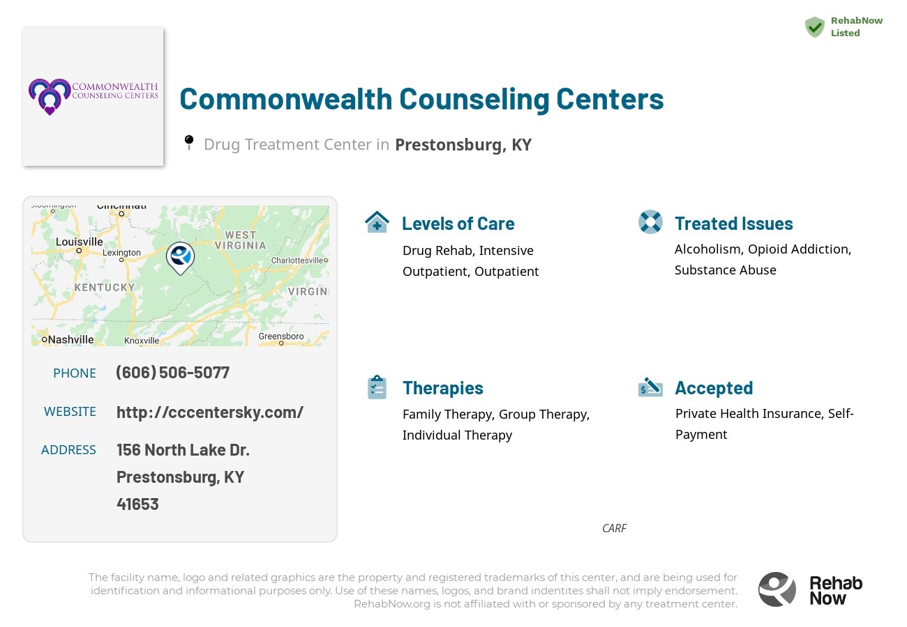 Helpful reference information for Commonwealth Counseling Centers, a drug treatment center in Kentucky located at: 156 North Lake Dr., Prestonsburg, KY, 41653, including phone numbers, official website, and more. Listed briefly is an overview of Levels of Care, Therapies Offered, Issues Treated, and accepted forms of Payment Methods.