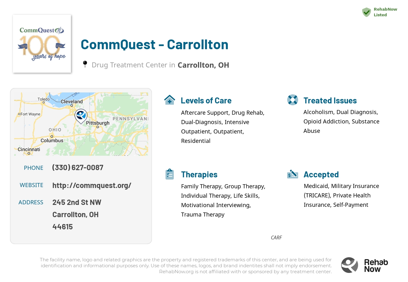 Helpful reference information for CommQuest - Carrollton, a drug treatment center in Ohio located at: 245 2nd St NW, Carrollton, OH 44615, including phone numbers, official website, and more. Listed briefly is an overview of Levels of Care, Therapies Offered, Issues Treated, and accepted forms of Payment Methods.