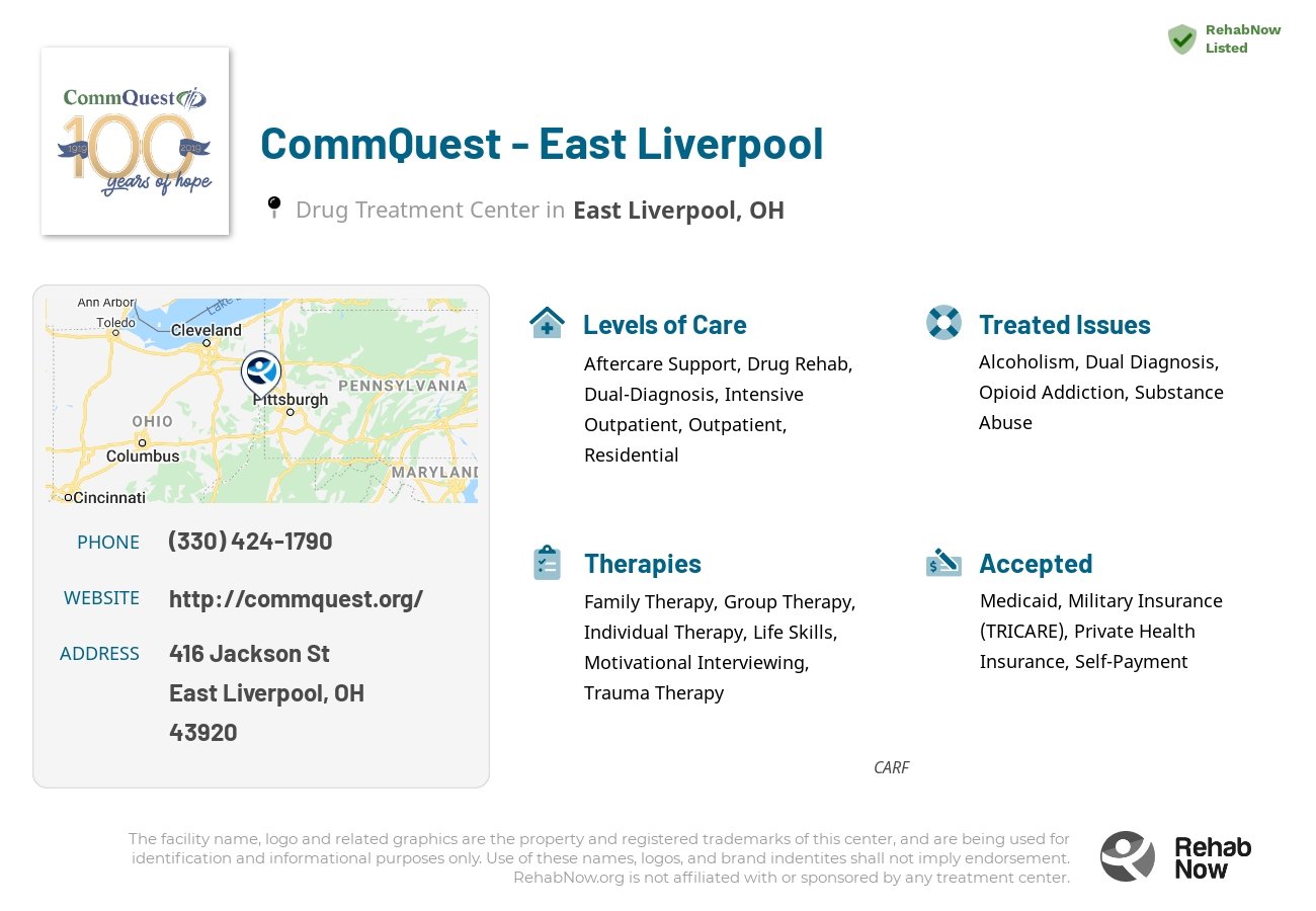 Helpful reference information for CommQuest - East Liverpool, a drug treatment center in Ohio located at: 416 Jackson St, East Liverpool, OH 43920, including phone numbers, official website, and more. Listed briefly is an overview of Levels of Care, Therapies Offered, Issues Treated, and accepted forms of Payment Methods.