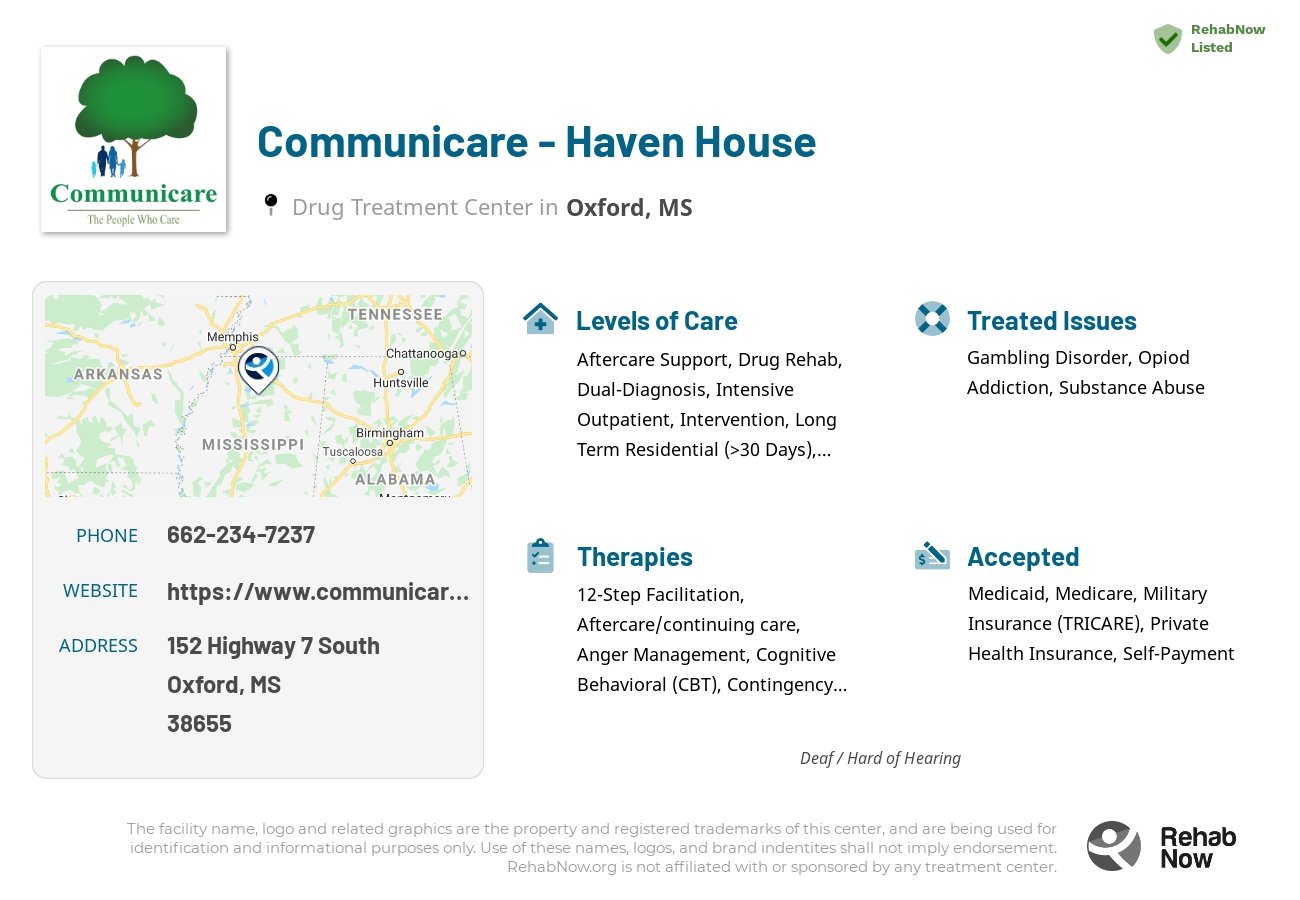 Helpful reference information for Communicare - Haven House, a drug treatment center in Mississippi located at: 152 Highway 7 South, Oxford, MS 38655, including phone numbers, official website, and more. Listed briefly is an overview of Levels of Care, Therapies Offered, Issues Treated, and accepted forms of Payment Methods.