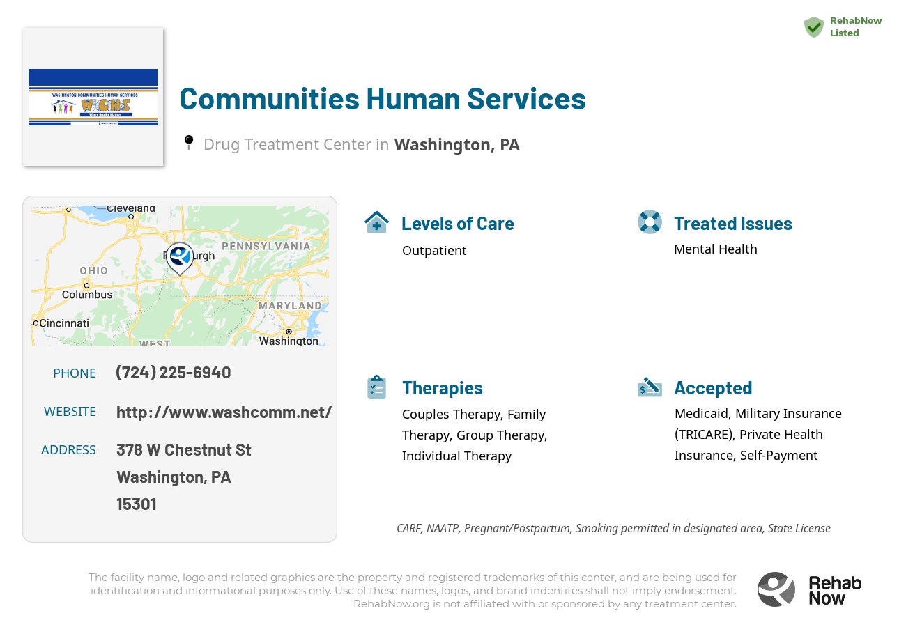 Helpful reference information for Communities Human Services, a drug treatment center in Pennsylvania located at: 378 W Chestnut St, Washington, PA 15301, including phone numbers, official website, and more. Listed briefly is an overview of Levels of Care, Therapies Offered, Issues Treated, and accepted forms of Payment Methods.