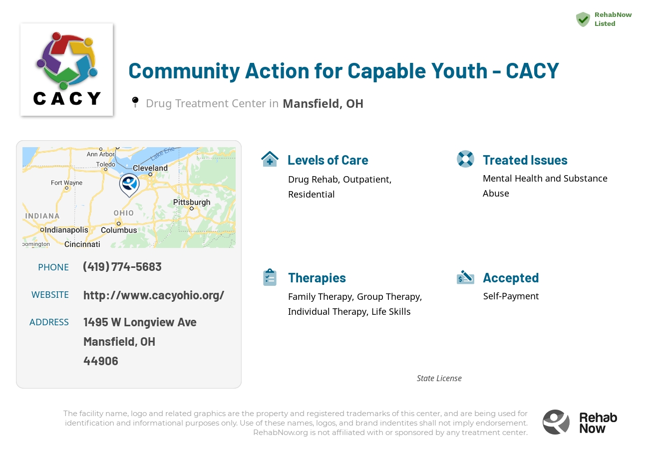 Helpful reference information for Community Action for Capable Youth - CACY, a drug treatment center in Ohio located at: 1495 W Longview Ave, Mansfield, OH 44906, including phone numbers, official website, and more. Listed briefly is an overview of Levels of Care, Therapies Offered, Issues Treated, and accepted forms of Payment Methods.