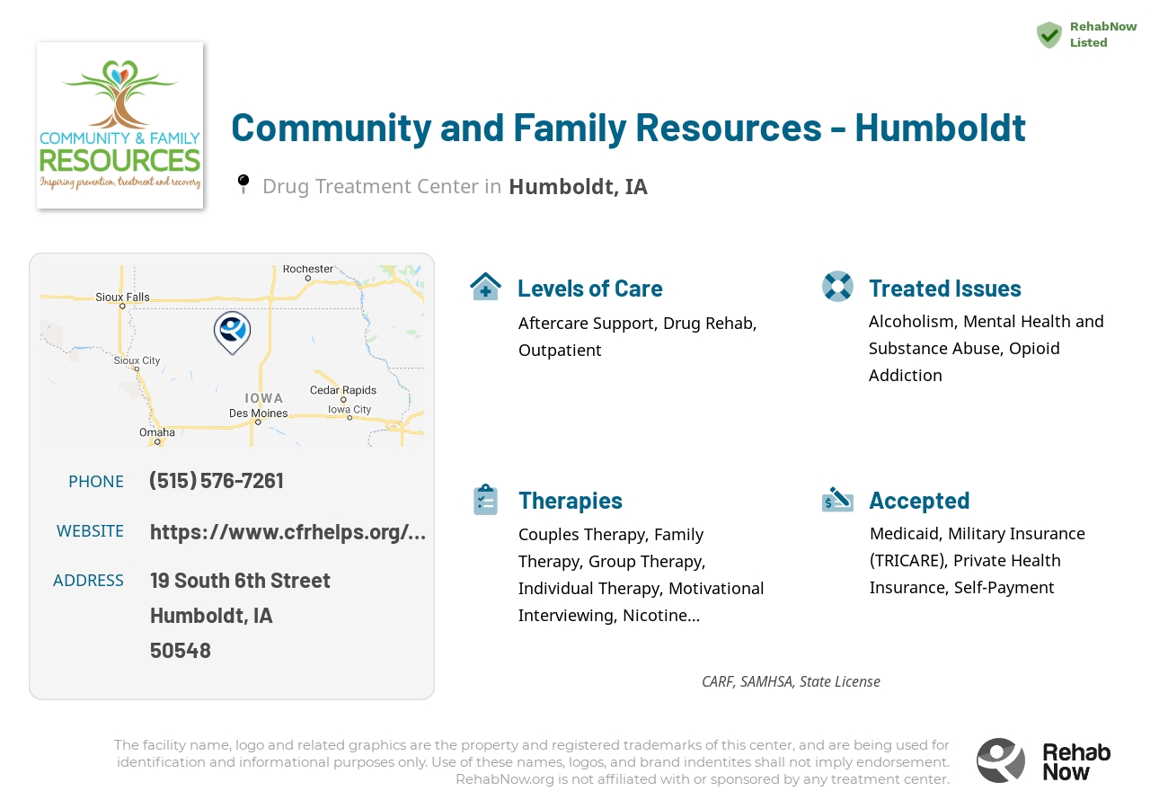 Helpful reference information for Community and Family Resources - Humboldt, a drug treatment center in Iowa located at: 19 South 6th Street, Humboldt, IA, 50548, including phone numbers, official website, and more. Listed briefly is an overview of Levels of Care, Therapies Offered, Issues Treated, and accepted forms of Payment Methods.