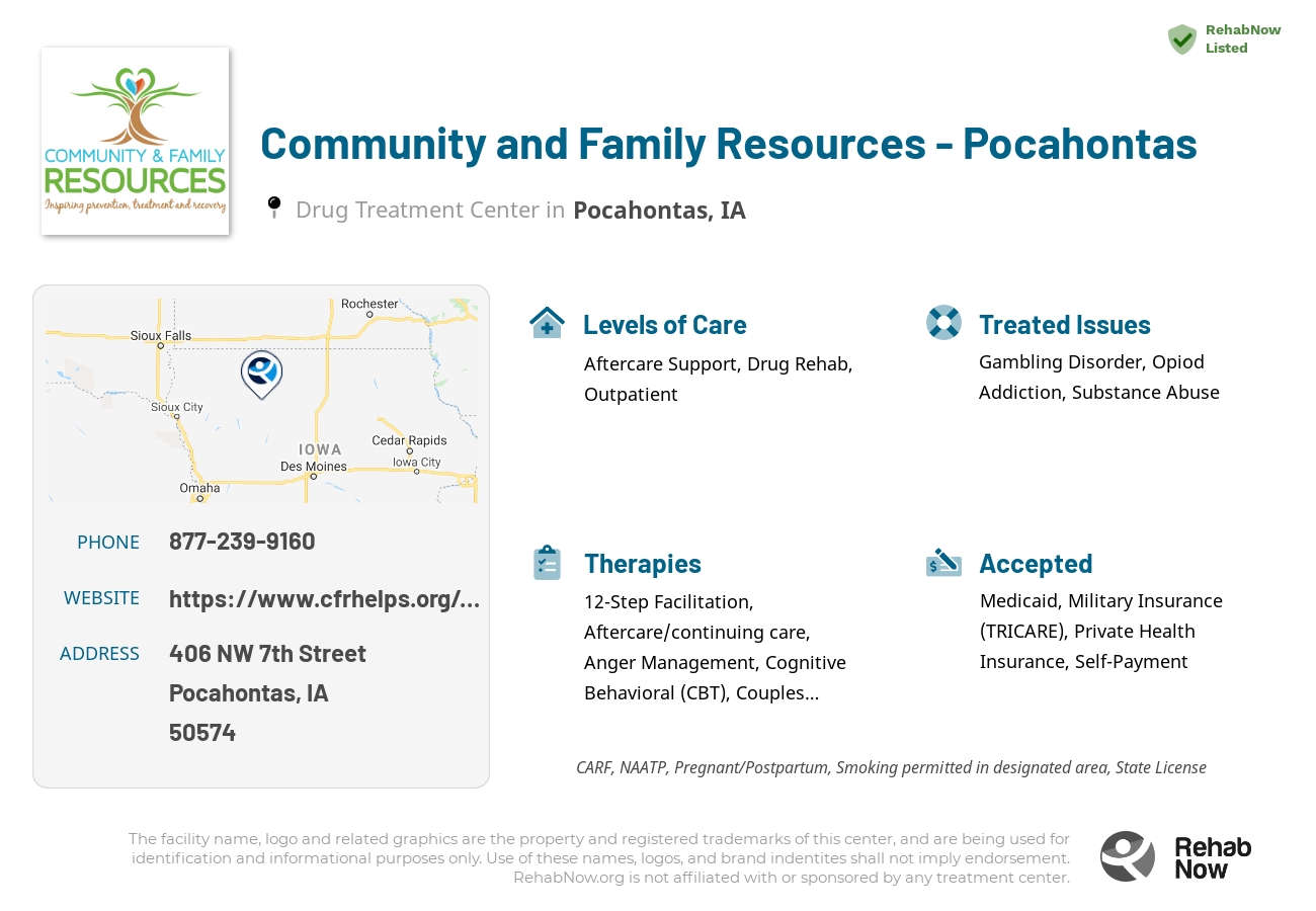 Helpful reference information for Community and Family Resources - Pocahontas, a drug treatment center in Iowa located at: 406 NW 7th Street, Pocahontas, IA 50574, including phone numbers, official website, and more. Listed briefly is an overview of Levels of Care, Therapies Offered, Issues Treated, and accepted forms of Payment Methods.
