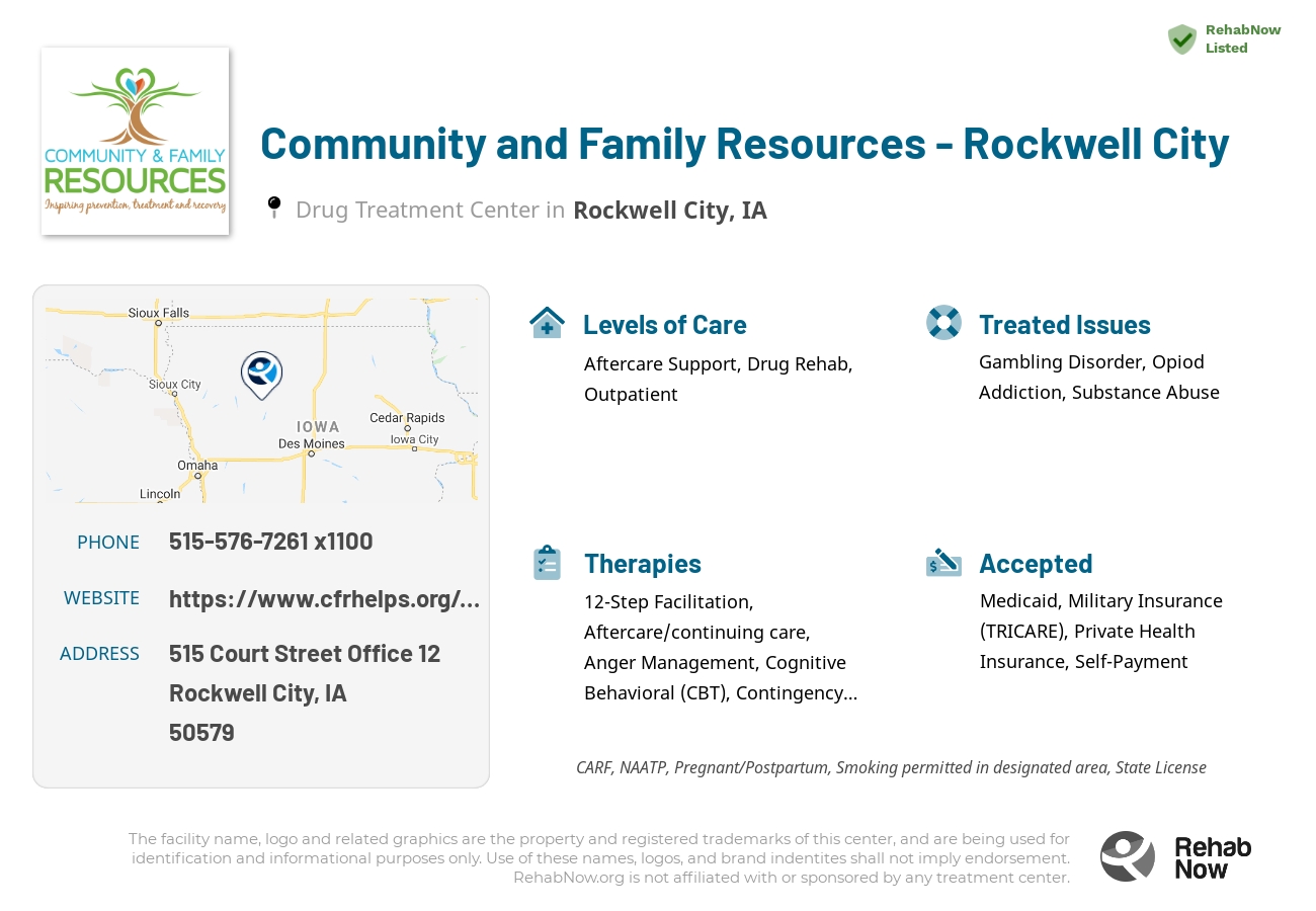 Helpful reference information for Community and Family Resources - Rockwell City, a drug treatment center in Iowa located at: 515 Court Street Office 12, Rockwell City, IA 50579, including phone numbers, official website, and more. Listed briefly is an overview of Levels of Care, Therapies Offered, Issues Treated, and accepted forms of Payment Methods.