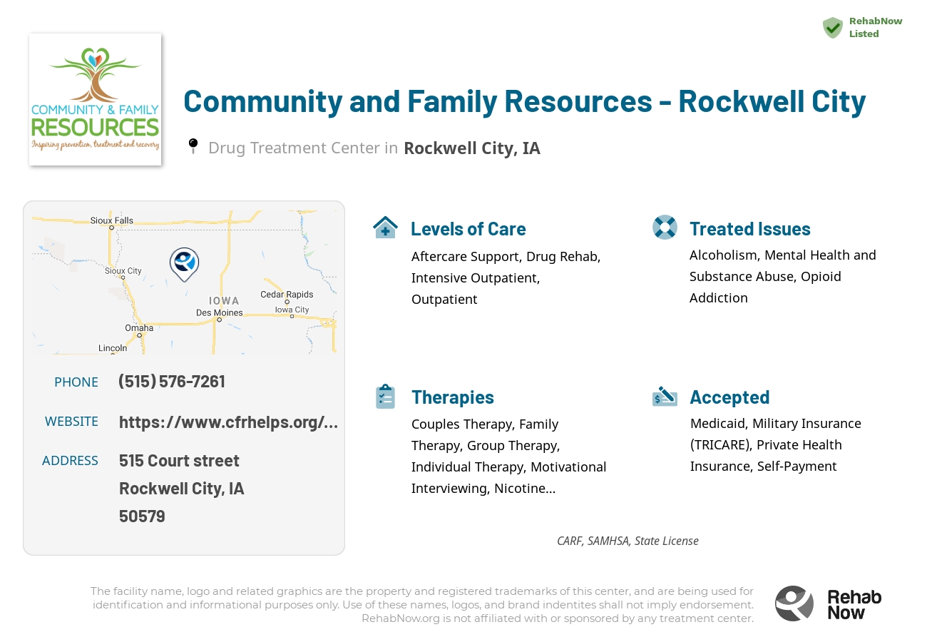 Helpful reference information for Community and Family Resources - Rockwell City, a drug treatment center in Iowa located at: 515 Court street, Rockwell City, IA, 50579, including phone numbers, official website, and more. Listed briefly is an overview of Levels of Care, Therapies Offered, Issues Treated, and accepted forms of Payment Methods.
