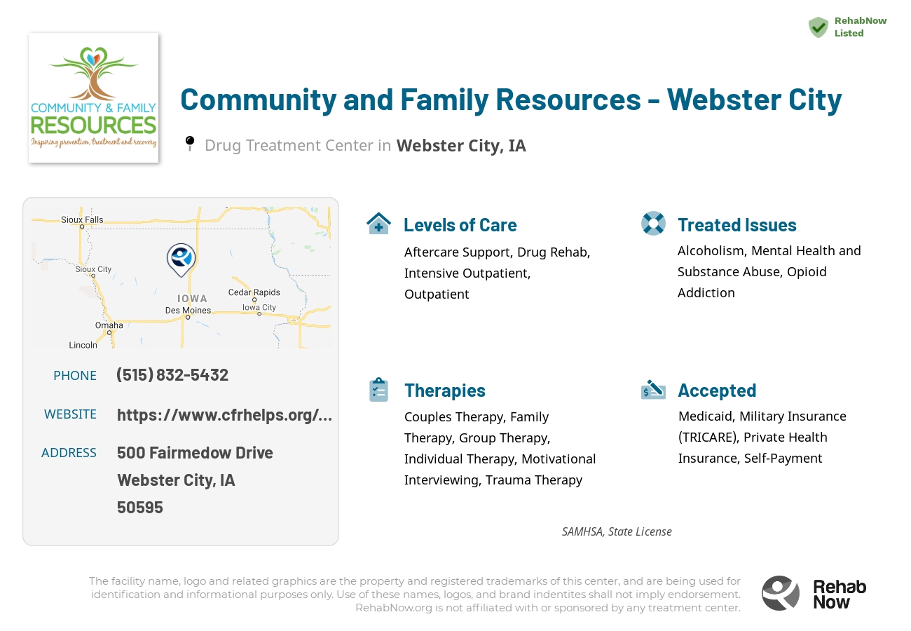 Helpful reference information for Community and Family Resources - Webster City, a drug treatment center in Iowa located at: 500 Fairmedow Drive, Webster City, IA, 50595, including phone numbers, official website, and more. Listed briefly is an overview of Levels of Care, Therapies Offered, Issues Treated, and accepted forms of Payment Methods.